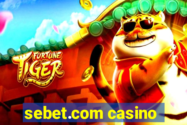 sebet.com casino